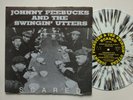 JOHNNY PEEBUCKS & THE SWINGIN' UTTERS Scared - White/Black Splatter Vinyl 10
