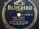 78 rpm Joe Venuti & Eddie Lang-Doin' Things/Wild Cat Bluebird B-10280 jazz