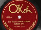 The Okeh Laughing Record Number 2 OKEH 4764 E PRE WAR PERSONALITY 78