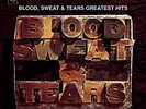 Blood Sweat and Tears Greatest Hits