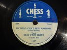 Baby Face Leroy Chess 1447 78 RPM Take A Little Walk With Me My Head Can't Rest