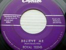 ROYAL TEENS Strong VG+ orig.CAPITOL stock copy Believe Me  Little Cricket CT2280