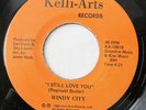 WINDY CITY-I STILL LOVE YOU ON KELLI-ART SWEET SOUL 45-HEAR