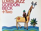 GORDON BECK + TWO Dr Dolittle Loves Jazz VINYL LP Originak 1967 UK Major Minor
