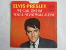 ELVIS PRESLEY We Call On Him YOU'LL NEVER WALK ALONE Sleeve Only