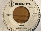 Popcorn Soul 45 Little Caesar - Fever HEAR  Del-Fi