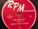 JOHNNY GUITAR WATSON She Moves Me/Love Me Baby 78 RPM 471 electric/jump blues N-