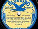 Bluebird #5648: George Hall Or-How Can You Face Me?/What About Me? E clean