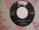ELVIS PRESLEY 45 GONNA SIT RIGHT DOWN/NEVER LET YOU GO RCA-47-6638