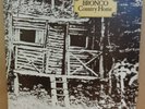 BRONCO COUNTRY HOME OG UK STEREO PINK WHITE I ISLAND RECORDS LP ILPS-9124 A2/B2U