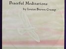LOUISE BROWN CRUMP Peaceful Meditations LP PRIVATE Black Gospel Soul ALABAMA NM-