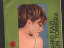 MARIO FAZI NON TORNERA'(Pieretti) 45 giri Italia 1966