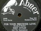 JERRY BUTLER & THE IMPRESSIONS 78 FOR YOUR PRECIOUS LOVE ABNER M— / VG++ RJ 539