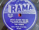 THE WRENS - 78 - What Makes You Do / I Won't Come To Your Wedding - Rama - VG++