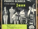 Franco Scarica E Il Sestetto ?– Jazz - Very Rare Italian Jazz EP 45  FONIT