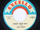 Blues R&B 45 - Slim Harpo - Shake Your Hips - Excello - mp3