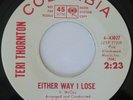 Northern Soul TERI THORNTON Either Way I Lose / Why Don't You Love Me EX