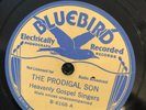 Bluebird 6168 Heavenly Gospel Singers  PRODIGAL SON 78 rpm E- 1936