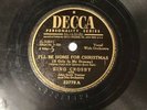 Bing Crosby I'll Be Home For Christmas  78 RPM Record Decoa