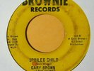 funk r&b soul 45 GARY BROWN Spoiled Child BROWNIE listen