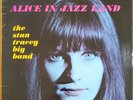 Stan Tracey Big Band - Alice In Jazz Land. SCX 6051. EX/G+. 1st UK  Vinyl LP.