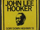 JOHN LEE HOOKER: Goin' Down Highway 51 LP (black/gold lbl, shrink, corner ding)