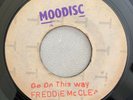 FREDDIE MCKAY - GO ON THIS WAY - MOODISC PRE ( ROOTS 7 )