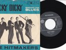 The Hitmakers -Singing The Blues/ Tricky Dicky- 7
