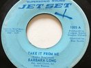 NORTHERN SOUL Barbara Long TAKE IT FROM ME Jet Set 45 rare EX