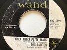 NORTHERN SOUL Lou Lawton KNICK KNACK PATTY WACK Wand 45 very rare