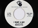 Northern Soul 45 - Marvelettes - I Want A Guy - Tamla - VG+ mp3
