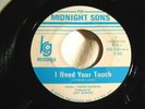 The Midnight Sons I Need Your Touch 45 rare NW garage psych soul OBSCURE hear