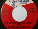 THE TURNER BROTHERS My Love Is Yours Tonight CARNIVAL Northern Soul LISTEN