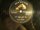 78 : RCA VICTOR 20 6540-ELVIS PRESLEY-MY BABY LEFT ME / I WANT-I NEED YOU  E+/E