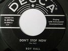 ROY HALL Don't Stop Now/See You Later Alligator DECCA Rockabilly LISTEN