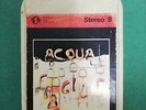 ACQUA FRAGILE - ACQUA FRAGILE - STEREO 8