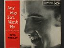 ELVIS PRESLEY: Any Way You Want Me 45 (VG PC, dog on top, no lines) Oldies