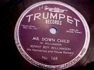 BLUES - Sonny Boy Williamson - Mr. Down Child + Stop Now Baby - Trumpet 168
