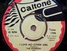 THE PIONEERS I LOVE NO OTHER GIRL USED TO BE A FOOL UK CALTONE 7