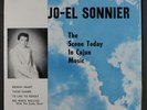JO-EL SONNIER: The Scene Today In Cajun Music LP (partial shrink) Folk