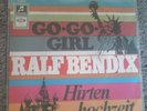 SINGLE--RALF BENDIX--GO-GO-GIRL / HIRTENHOCHZEIT--1967