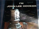 I'M JOHN LEE HOOKER VJ Maroon label original 1959 mono lp Very nice Vinyl.