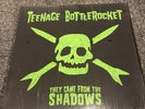 TEENAGE BOTTLEROCKET -THEY CAME FROM THE SHADOWS - GREEN WAX  ( LILLINGTONS )