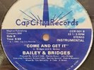 BAILEY & BRIDGES - COME AND GET IT -12