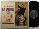 RAY BARRETTO On Fire Again - El Watusi Man TICO LP mono