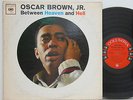 Oscar Brown        Between Heaven and Hell        6 Eye       USA       NM # 54