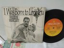 FREDDIE MERCURY-I Was Born To Love You-7