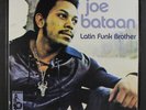 JOE BATAAN: Latin Funk Brother LP (Spain) Latin