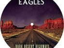 Eagles ?– Dark Desert Highways - Greatest Hits In Concert Picture LP