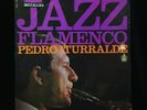 Pedro Iturralde-Jazz Flamenco-Hispa Vox 11-128-SPAIN ORIG RARE